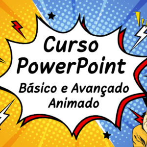 Curso PowerPoint Básico e Avançado Animado
