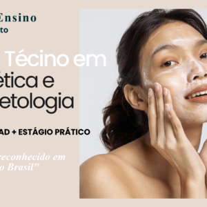 Curso Técnico em Estética e Cosmetologia