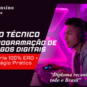 Curso Técnico em Programação de Jogos Digitais